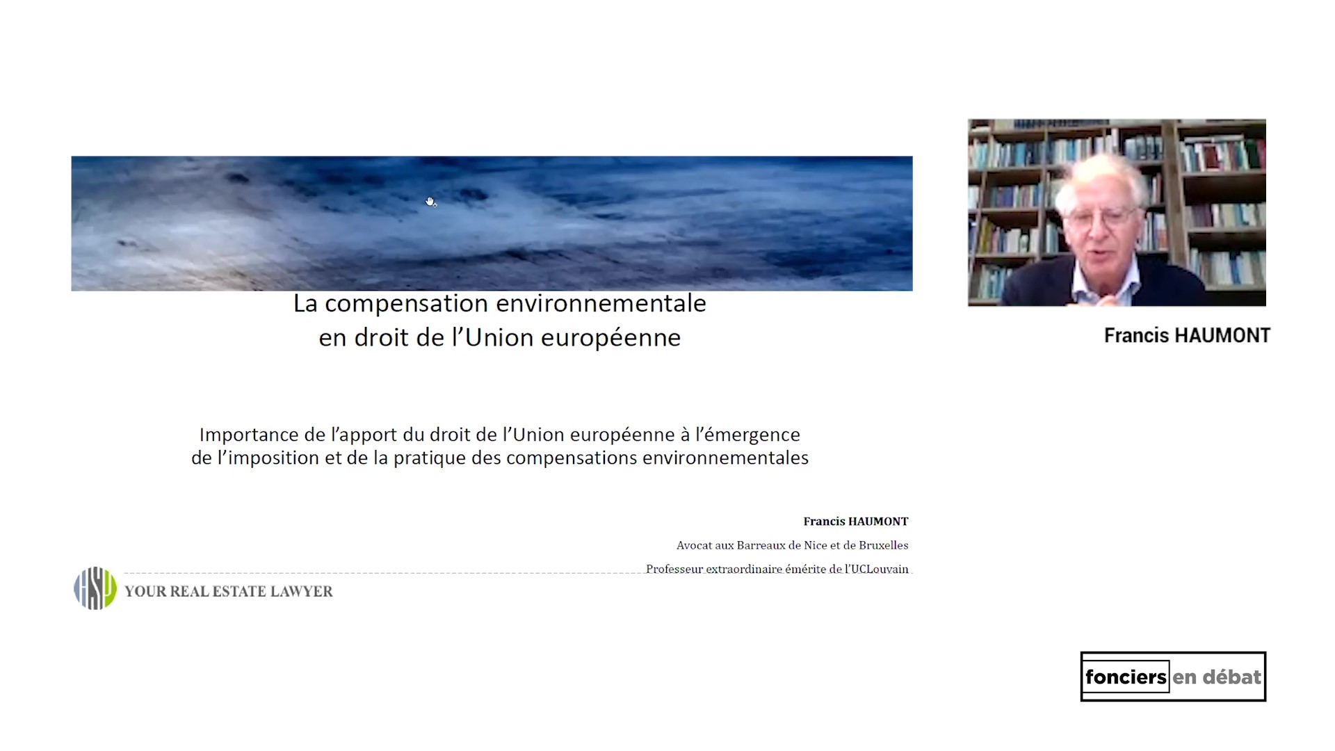 #Séminaire FED 2021 « Foncier et compensations environnementales » : Francis HAUMONT « La compensation environnementale en droit de l’UE »