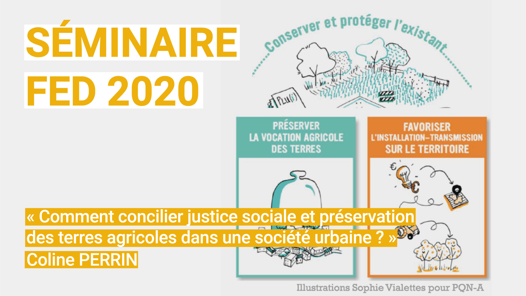 #Séminaire FED 2020 « Débats autour du ZAN » : Coline PERRIN  » Comment concilier  justice sociale et préservation des terres agricoles dans une société urbaine »