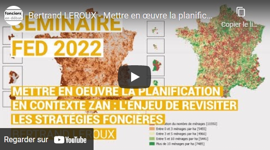 #Séminaire FED 2022 « ZAN et pratiques d’urbanisation en France et en Europe » : Bertrand LEROUX « Mettre en œuvre la planification en contexte ZAN »